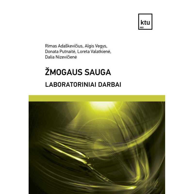 Žmogaus sauga. Laboratoriniai darbai